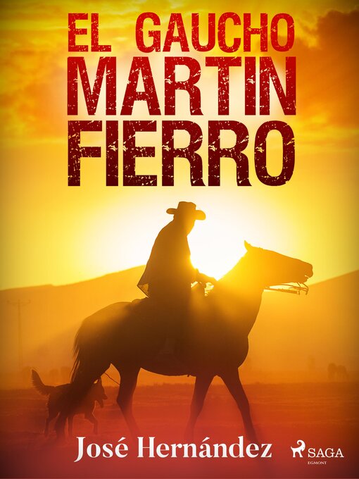 Title details for El gaucho Martín Fierro by José Hernández - Available
